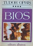Cumpara ieftin Bios (volumul 4) - 1992 - Tudor Opris (AJ255)