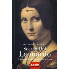 Constantino D Orazio, Secretul lui Leonardo - Enigmele ascunse &icirc;n capodoperele sale, 2018