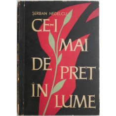 Ce-i mai de pret in lume. Povestiri &ndash; Serban Nedelcu (coperta putin uzata)