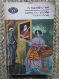 N HAWTHORNE - CASA CU SAPTE FRONTOANE COLECTIA BPT