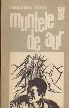Muntele de Aur - Legende si povesti din Muntii Apuseni foto