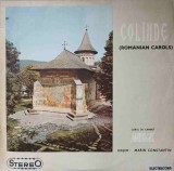 Disc vinil, LP. COLINDE (ROMANIAN CAROLS)-CORUL DE CAMERA MADRIGAL