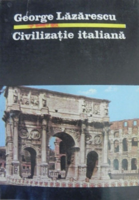 Civilizatie Italiana de GEORGE LAZARESCU , 1987 foto