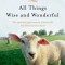 All Things Wise and Wonderful