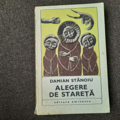 DAMIAN STANOIU - ALEGERE DE STARETA. UCENICII SFANTULUI ANTONIE RF18/4