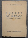 Al. T. Stamatiad - Eșarfe de mătase: antologie japoneză (1943)