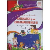 SA DESLUSIM TAINELE MATEMATICII SI ALE EXPLORARII MEDIULUI. CULEGERE PENTRU CLASA I-ALINA PERTEA, RODICA CH-241902