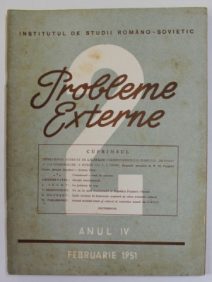 PROBLEME EXTERNE , REVISTA , NR. 2 , ANUL IV , FEBRUARIE , 1951 foto