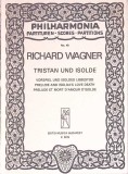 TRISTAN UND ISOLDE (PARTITURA MUZICALA)-RICHARD WAGNER-350297