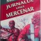 Jurnalul unui mercenar &ndash; Mike Hassel