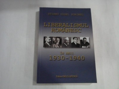 LIBERALISMUL ROMANESC IN ANII 1930-1940 - STIRBU GIGEL SORINEL foto