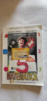 MATEMATICA CLASA A V A MARIANA MITEA , ALINA BIRTA . foto