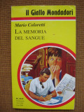 Mario Coloretti - La memoria del sangue (in limba italiana), Alta editura