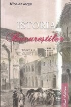 Istoria Bucureştilor foto