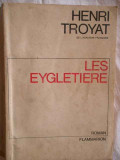Les Eygletiere - Henri Troyat ,270536, Flammarion