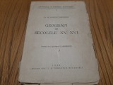 M. POPESCU-SPINENI (autograf) - Geografi din Secolele XV-XVI -1942, 85 p.