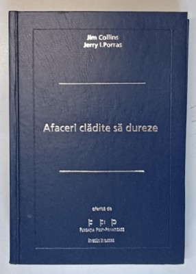AFACERI CLADITE SA DUREZE de JIM COLLINS si JERRY I. PORRAS , 2006 foto