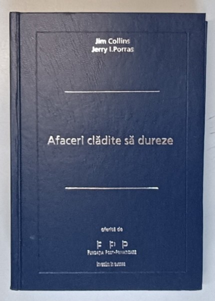 AFACERI CLADITE SA DUREZE de JIM COLLINS si JERRY I. PORRAS , 2006
