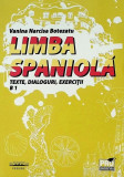 Limba spaniolă. Texte, dialoguri, exerciții B1 - Paperback brosat - Vanina Narcisa Botezatu - Pro Universitaria