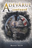 Walter Veith - Adevarul conteaza. Scapare din labirintul erorii