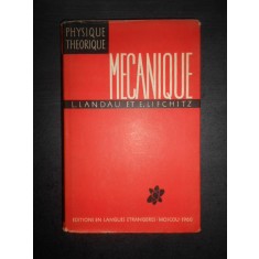 L. Landau, E. Lifchitz - Mecanique (1960, editie cartonata)