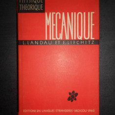 L. Landau, E. Lifchitz - Mecanique (1960, editie cartonata)
