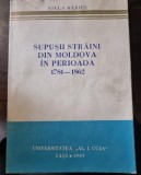 Supusii straini din Moldova in perioada 1781-1862 - Stela Maries