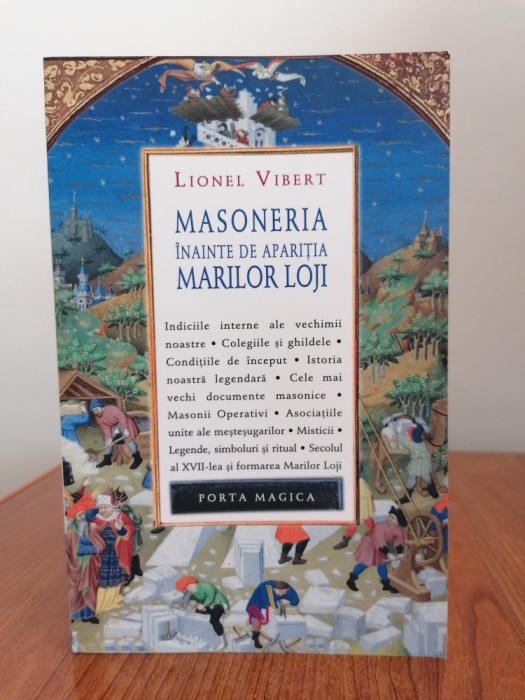 Lionel Vibert, Masoneria &icirc;nainte de apariția Marilor Loji