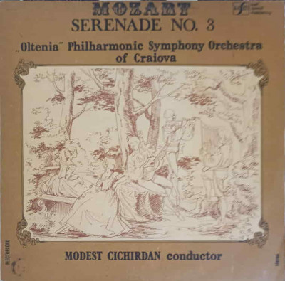 Disc vinil, LP. SERENADA NR. 3 IN RE MAJOR, KV 185-Mozart, Oltenia Philharmonic Symphony Orchestra of Craiova co foto