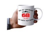 Cana alba personalizata, Mi-au trebuit 68 de ani sa arat asa, INOVATIX&reg;. 330 ml, Oem