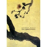 &Eacute;lsz, Barackvir&aacute;g!