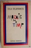 Mozaic in timp &ndash; Cella Delavrancea (putin uzata)