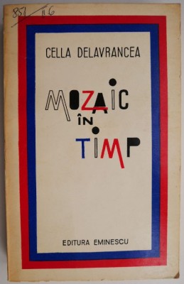Mozaic in timp &amp;ndash; Cella Delavrancea foto