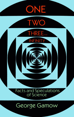 One Two Three . . . Infinity: Facts and Speculations of Science foto