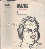 Comedia Umana VIII - Honore de Balzac - Studii de moravuri, scene din viata pariziana - Editura Univers, 1990, 874 pagini