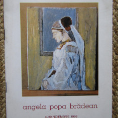 ANGELA POPA BRADEAN , CATALOG DE EXPOZITIE , PICTURA , ANII ' 90