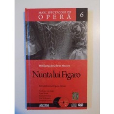 MARI SPECTACOLE DE OPERA 6 , NUNTA LUI FIGARO de WOLFGANG AMADEUS MOZART , 2010 , CONTINE 2 CD-URI