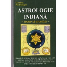 Luciana Marinangeli - Astrologie indiana. Teorie si practica