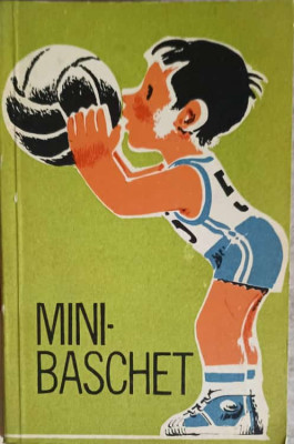 MINI-BASCHET-T. PREDESCU, S. GHEORGHIU, O. DIMITRIU foto