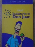 Invataturile lui Don Juan - Tim Lott, Humanitas, 2007, Colectia Rasul Lumii, Roman, 292 Pagini, Paperback