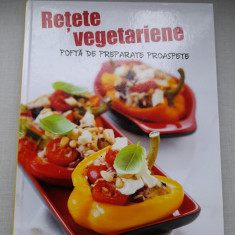Retete vegetariene - pofta de preparate proaspete