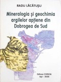 MINERALOGIA SI BIOCHIMIA ARGILELOR APTIENE DIN DOBROGEA DE SUD-RADU LACATUSU-264829