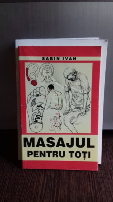 MASAJUL PENTRU TOTI - SABIN IVAN foto