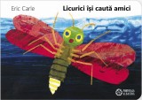 Licurici &icirc;și caută amici - Hardcover - Eric Carle - Portocala albastră