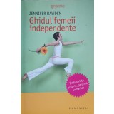 GHIDUL FEMEII INDEPENDENTE-JENNIFER BAWDEN-236355