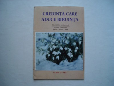 Credinta care aduce biruinta. Studii biblice pentru adulti. Ian - aprilie 2008 foto
