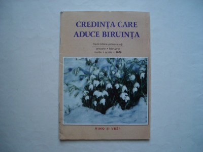 Credinta care aduce biruinta. Studii biblice pentru adulti. Ian - aprilie 2008 foto