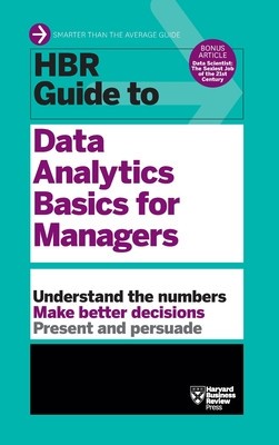 HBR Guide to Data Analytics Basics for Managers (HBR Guide Series) foto