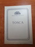 Program teatrul de opereta si balet al RPR 1965-tosca de giacomo puccini