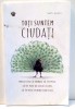 TOTI SUNTEM CIUDATI de SETH GODIN , 2017